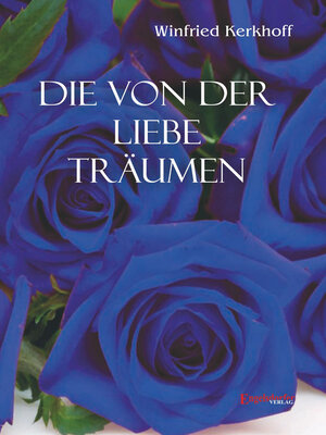 cover image of Die von der Liebe träumen